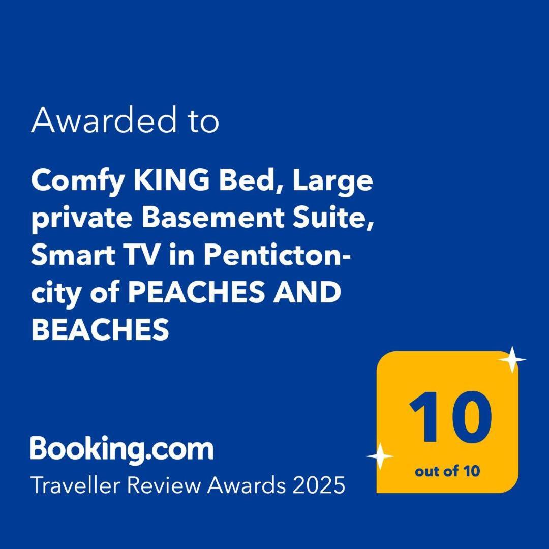 Comfy King Bed, Large Private Basement Suite, Smart Tv In Penticton- Of Peaches And Beaches Penticton
